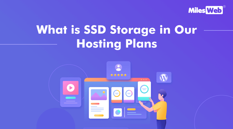 What is SSD Storage in Milesweb Hosting