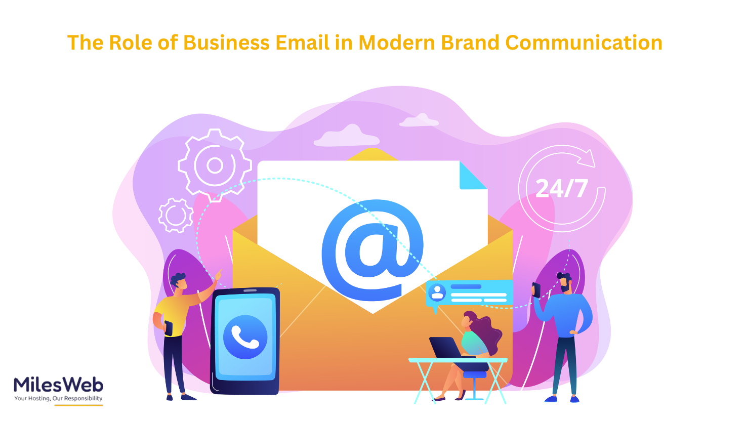 The Role of Business Email in Modern Brand Communication